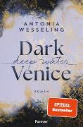 Dark Venice. Deep Water (Dark Venice 1)