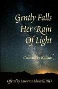 Gently Falls Her Rain Of Light