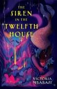 The Siren in the Twelfth House