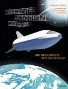 Nächste Station Mars? – Die Geschichte der Raumfahrt