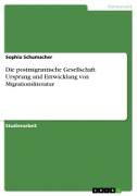 Die postmigrantische Gesellschaft. Ursprung und Entwicklung von Migrationsliteratur