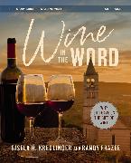 Wine in the Word Bible Study Guide plus Streaming Video