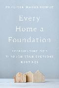 Every Home a Foundation