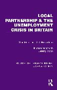 Local Partnership & the Unemployment Crisis in Britain