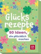 Glücksrezepte