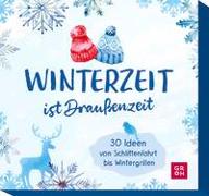 Winterzeit ist Draußenzeit