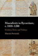 Masculinity in Byzantium, c. 1000–1200