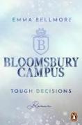 Bloomsbury Campus (2) - Tough decisions