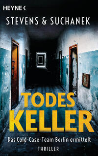 Vorderes Coverbild Todeskeller. Das Cold-Case-Team Berlin ermittelt