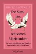 Die Kunst des achtsamen Miteinanders