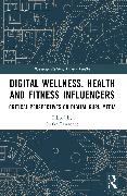 Digital Wellness, Health and Fitness Influencers