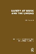 Safety at Work and the Unions