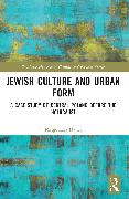 Jewish Culture and Urban Form