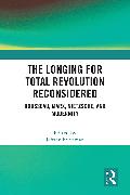 The Longing for Total Revolution Reconsidered