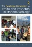 The Routledge Companion to Ethics and Research in Ethnomusicology