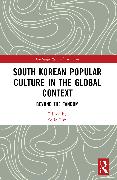 South Korean Popular Culture in the Global Context