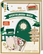 Das ultimative Wichtelideen-Buch. Wichtelaktionen, Streiche & Zauberei für jeden Tag