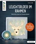 Leuchtbilder im Rahmen (kreativ.kompakt.)