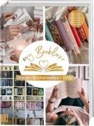 My Booklove. Buchverliebt. Bücherwelten. Storys. DIYs. Mit einem Vorwort von Bianca Iosivoni