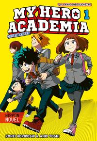 Vorderes Coverbild My Hero Academia Nippon Novel 1: My Hero Academia Novel 1