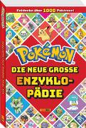 Pokémon: Die neue große Enzyklopädie: Entdecke über 1.000 Pokémon!