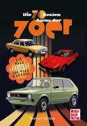 Die 70 besten Autos der 70er