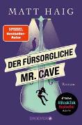 Der fürsorgliche Mr. Cave