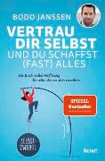 Vertrau dir selbst und du schaffst (fast) alles