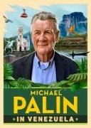Vorderes Coverbild Michael Palin in Venezuela