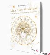 Maya-Astro-Workbook - Lebe im Einklang mit den kosmischen Zeitqualitäten