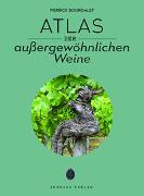 Atlas der außergewöhnlichen Weine