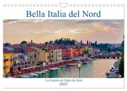 Bella Italia del Nord (Calendrier mural 2025 DIN A4 vertical), CALVENDO calendrier mensuel