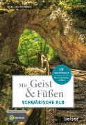 Mit Geist & Füßen Auf der Schwäbischen Alb