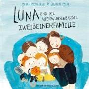 Luna und die allerwunderbarste Zweibeinerfamilie