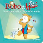 Bobo & Hasi brauchen keinen Schnuller mehr