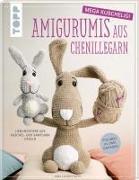 Amigurumis aus Chenillegarn - mega kuschelig!