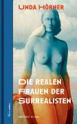 Die realen Frauen der Surrealisten