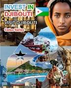 INVEST IN DJIBOUTI - Visit Djibouti - Celso Salles