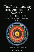 The Reception of John Philoponus’ Natural Philosophy