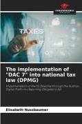 The implementation of "DAC 7" into national tax law (DPMG)