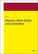 Steuern beim Erben und Schenken