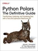 Python Polars: The Definitive Guide