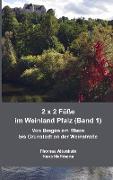 2 x 2 Füße im Weinland Pfalz (Band 1)