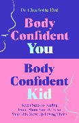 Body Confident You, Body Confident Kid