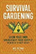 Survival Gardening