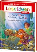 Leselöwen 1. Klasse - Das geheime Gold der Zwerge (Großbuchstabenausgabe)