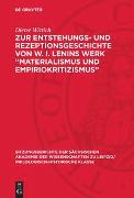 Zur Entstehungs- und Rezeptionsgeschichte von W. I. Lenins Werk „Materialismus und Empiriokritizismus“