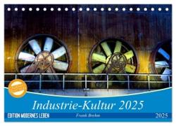 Industrie-Kultur 2025 (Tischkalender 2025 DIN A5 quer), CALVENDO Monatskalender