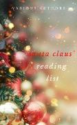 Vorderes Coverbild Ho! Ho! Ho! Santa Claus' Reading List: 250+ Vintage Christmas Stories, Carols, Novellas, Poems by 120+ Authors