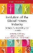 Evolution of the Global Fitness Industry